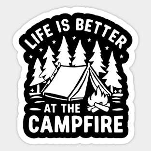 Life Is Better At The Campfire Funny Camper Camp Camping Sticker